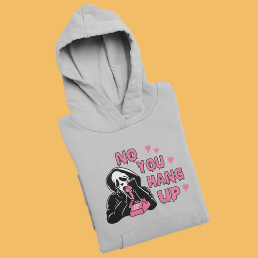 Scream You Hang Up First Hoodie